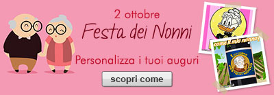 2 ottobre - Festa dei Nonni - Personalizza i tuoi auguri - scopri come