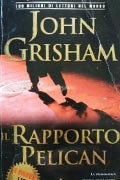 Il rapporto Pelican di John Grisham