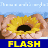 Domani andra' meglio!